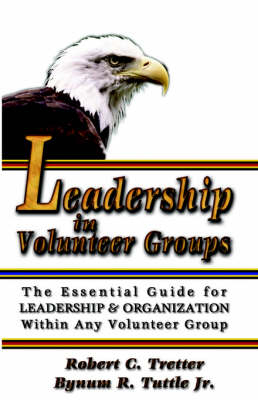 Leadership in Volunteer Groups - Robert Tretter  C., Bynum Tuttle  R>  