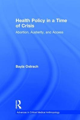 Health Policy in a Time of Crisis -  Bayla Ostrach