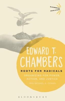 Roots for Radicals -  Mr Edward T. Chambers