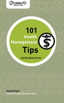 Lifetips 101 Health Management Tips - Cyndy Nayer