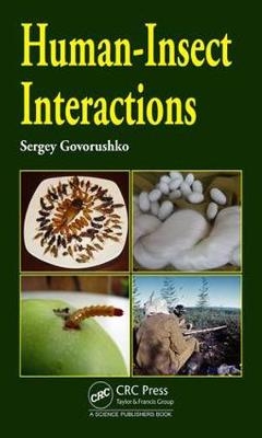 Human-Insect Interactions - Vladivostok Sergey (Pacific Geographical Institute of Russian Academy of Sciences  Russia) Govorushko