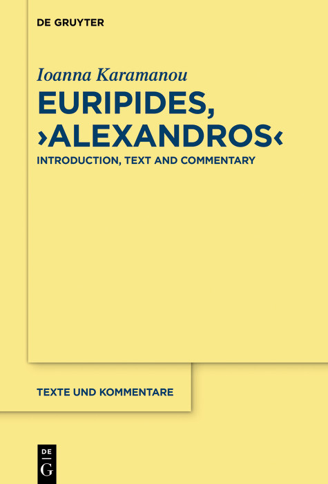 Euripides, 'Alexandros' -  Ioanna Karamanou