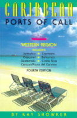 Western Caribbean Ports of Call - Kay Showker