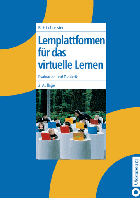 Lernplattformen für das virtuelle Lernen - Rolf Schulmeister