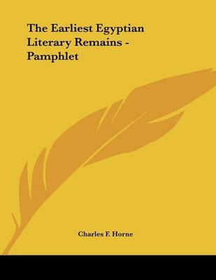 The Earliest Egyptian Literary Remains - Pamphlet - 