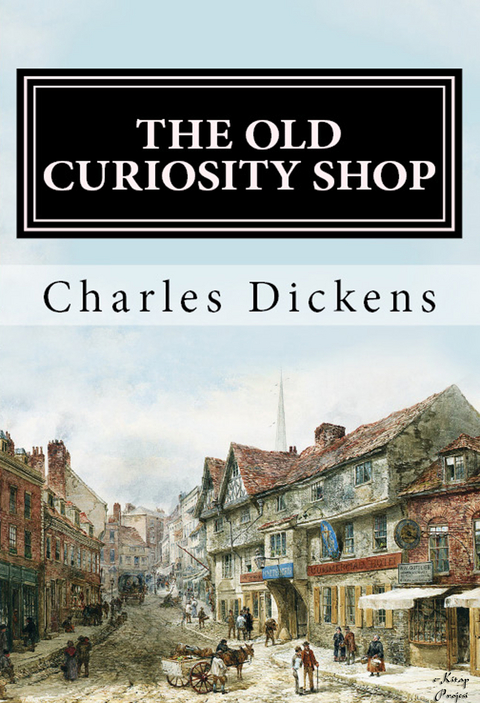 The Old Curiosity Shop - Charles Dickens