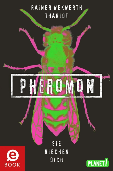 Pheromon 1: Pheromon -  Rainer Wekwerth,  Thariot