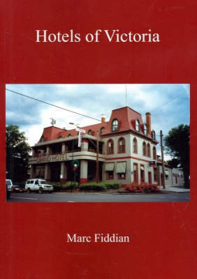 Hotels of Victoria - Marc Fiddian
