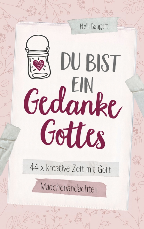 Du bist ein Gedanke Gottes -  Nelli Bangert