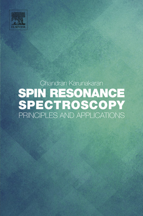 Spin Resonance Spectroscopy -  Chandran Karunakaran