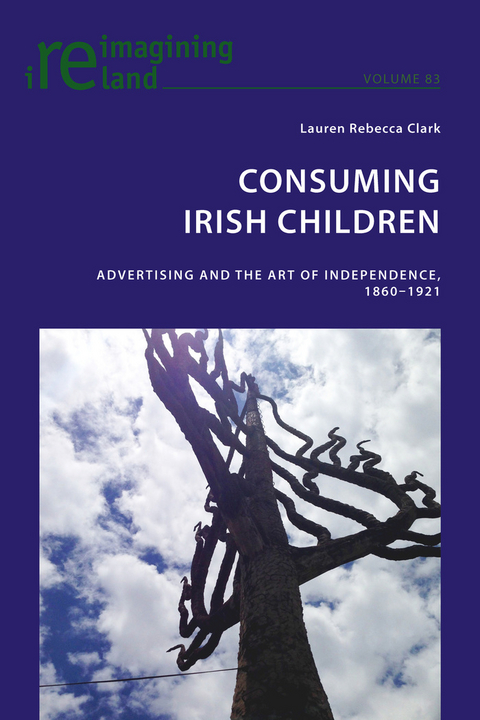 Consuming Irish Children -  Clark Lauren Rebecca Clark