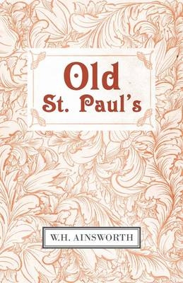 Old St. Paul's - W.H. Ainsworth