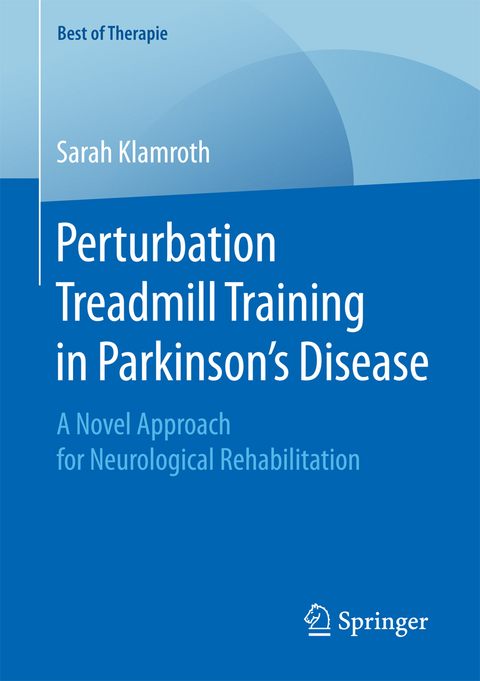 Perturbation Treadmill Training in Parkinson’s Disease - Sarah Klamroth