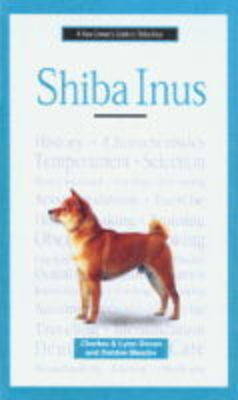 A New Owner's Guide to Shiba Inus - Charles Doran, Lynn Doran, Debbie Meador