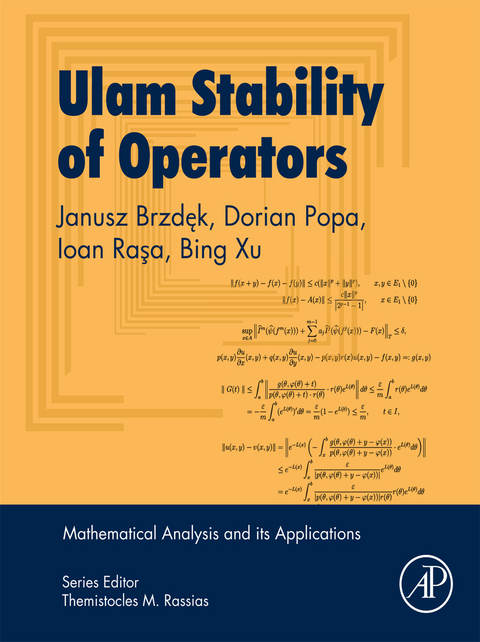 Ulam Stability of Operators -  Janusz Brzdek,  Dorian Popa,  Ioan Rasa,  Bing Xu