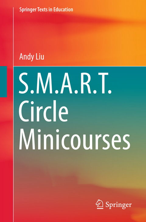 S.M.A.R.T. Circle Minicourses -  Andrew Chiang-Fung Liu