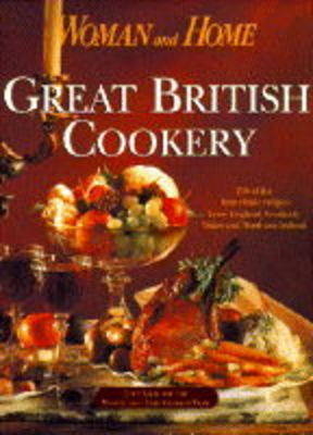 "Woman and Home" Great British Cookery