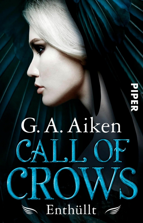 Call of Crows – Enthüllt - G. A. Aiken