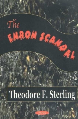 Enron Scandal - Theodore F Sterling