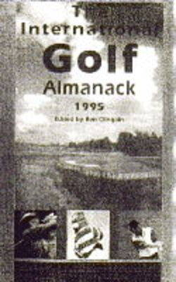 The International Golf Almanack - Ben Clingain, Michael Lynch