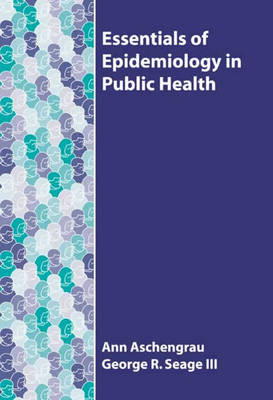 Essentials of Epidemiology in Public Health - Ann Aschengrau