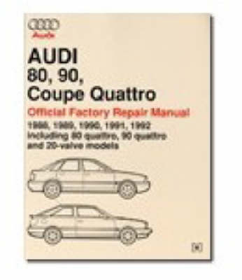 Audi 80, 90, Coupe Quattro Official Factory Repair Manual 1988-92 -  Audi of America