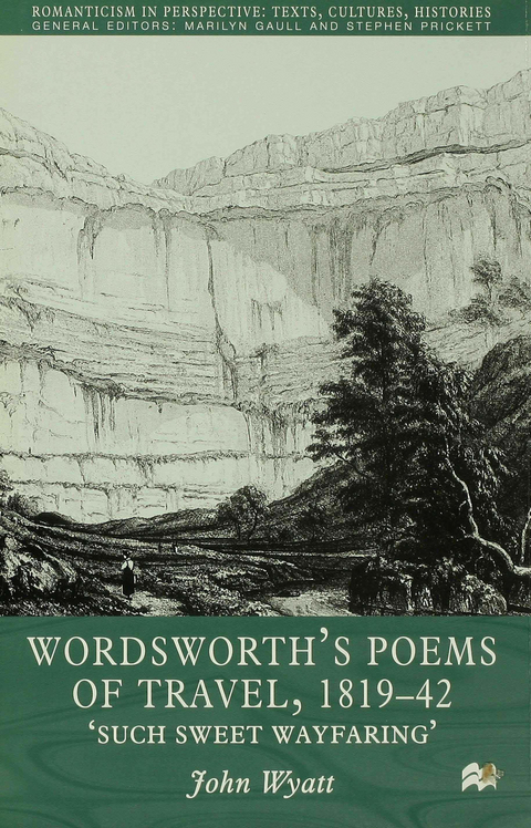 Wordsworth's Poems of Travel 1819-1842 - J. Wyatt