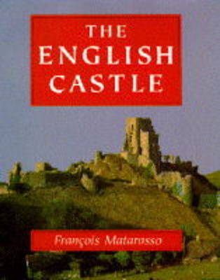 The English Castle - Francois Matarasso