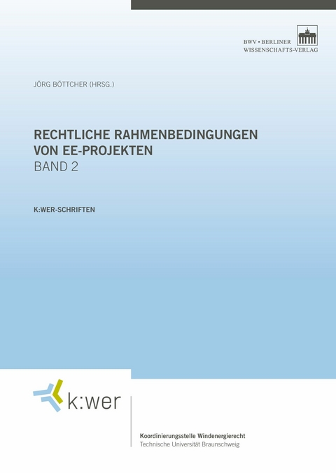 Rechtliche Rahmenbedingungen von EE-Projekten. Band 2 - 