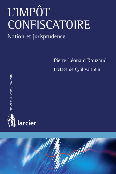 L'impot confiscatoire - Pierre-Léonard Rouzaud