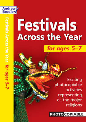 Festivals Across the Year 5-7 - Andrew Brodie, Judy Richardson