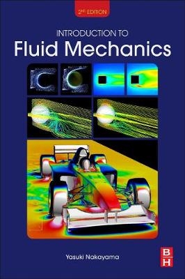 Introduction to Fluid Mechanics -  Yasuki Nakayama