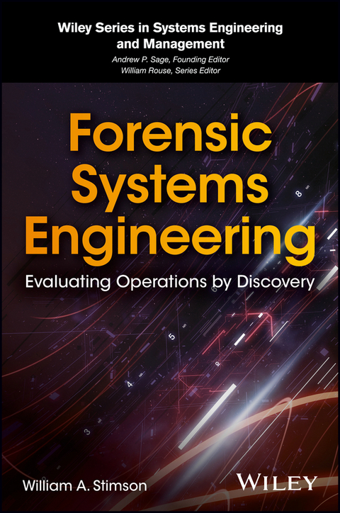 Forensic Systems Engineering -  William A. Stimson