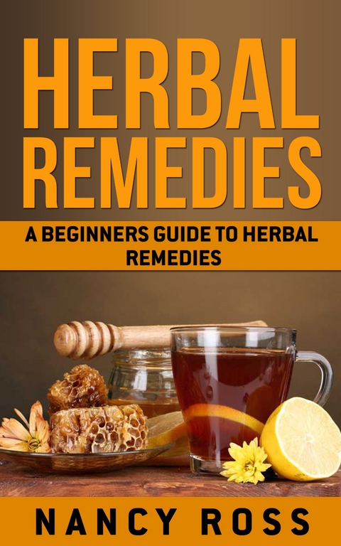 Herbal Remedies -  Nancy Ross