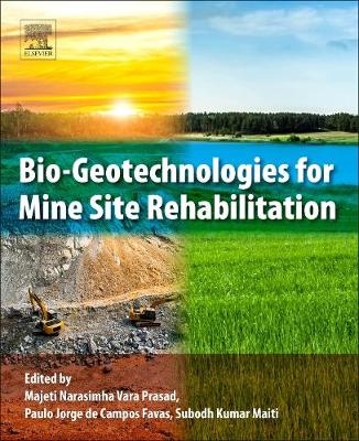 Bio-Geotechnologies for Mine Site Rehabilitation - 