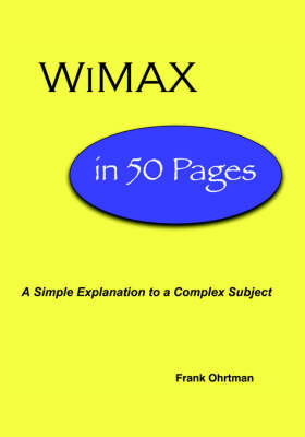 Wimax in 50 Pages - Frank Ohrtman