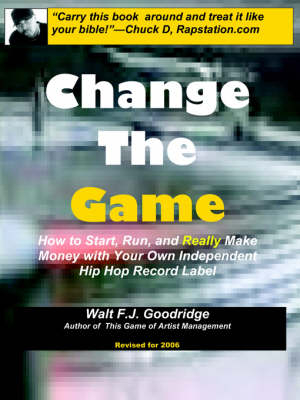 Change the Game - Walt FJ Goodridge