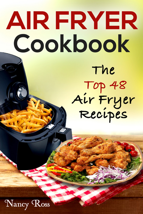 Air Fryer Cookbook -  Nancy Ross