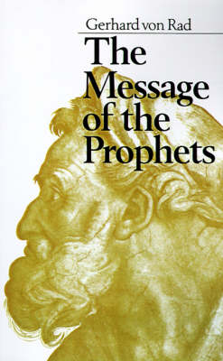 The Message of the Prophets - Gerhard Von Rad