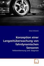 Konzeption einer Langzeitüberwachung von fahrdynamischen Sensoren - Simon Schramm