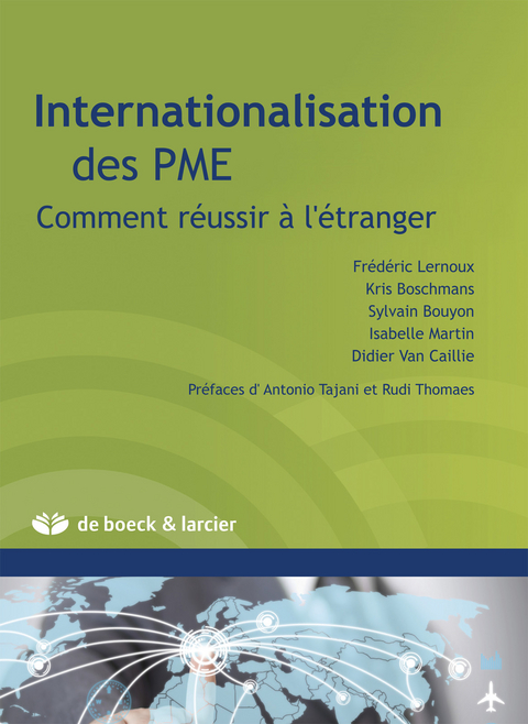 Internationalisation des PME - Kris Boschmans, Sylvain Bouyon, Frédéric Lernoux, Isabelle Martin, Didier Van Caillie