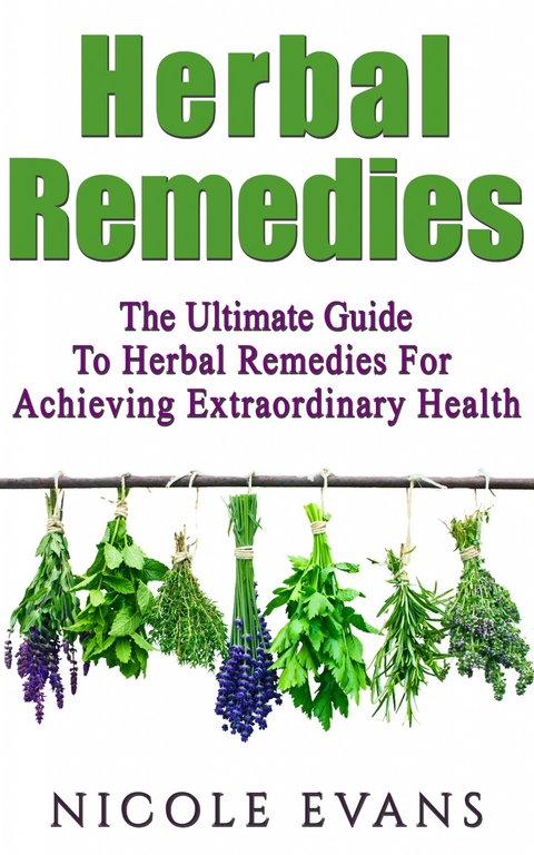 Herbal Remedies -  Nicole Evans