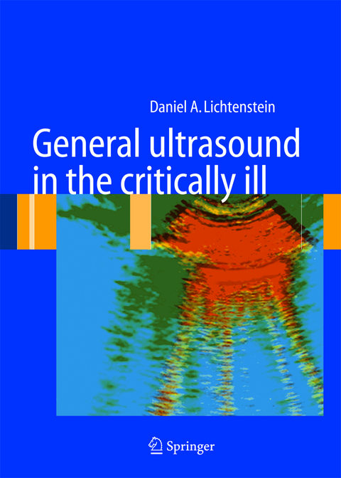 General ultrasound in the critically ill - Daniel A. Lichtenstein