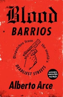 Blood Barrios -  Alberto Arce