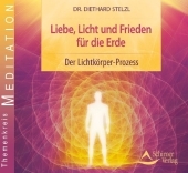 Liebe, Licht und Frieden für die Erde - Diethard Stelzl