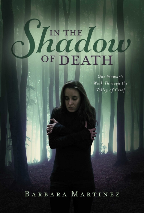 In the Shadow of Death -  Barbara Martinez