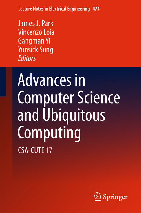 Advances in Computer Science and Ubiquitous Computing - 