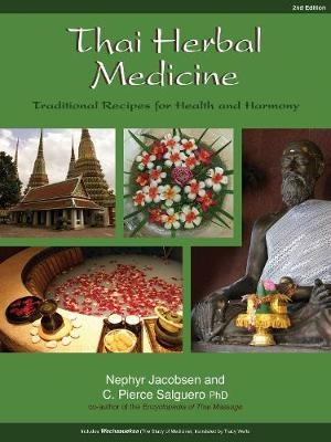 Thai Herbal Medicine -  Nephyr Jacobsen,  C. Pierce Salguero