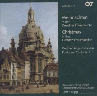 Weihnachten in der Dresdner Frauenkirche. Christmas at the Dresden Frauenkirche, 1 Audio-CD - Gottfried August Homilius