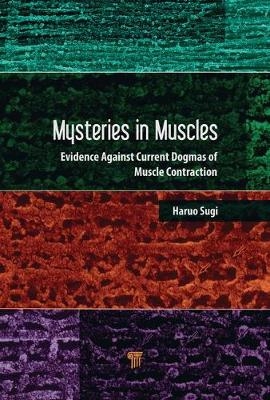 Mysteries in Muscle Contraction -  Haruo Sugi